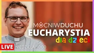 [03.11 | PRZYGOTOWANIE DO MSZY DLA DZIECI 9:45 - LINK W OPISIE @MocniDzieciom  ]