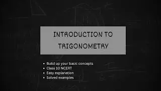 Introduction to Trigonometry| Class 10 NCERT Solution| Class 10|
