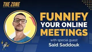 Funnify Your Online Meetings with Said Saddouk | Ep. 72