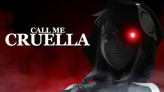 「 SDS 」Call Me Cruella ᴹᴱᴾ