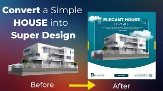 Simple House Convert into New Design | Photoshop Tutorial | Social Media Post Design | BygBirds