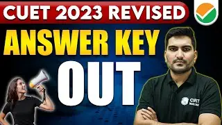 CUET 2023 Revised Answer Key Out😲