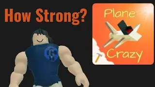 How strong are you in Plane Crazy?