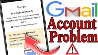 Too many failed attempts Gmail password reset | Google account recovery 2023 | email forget password