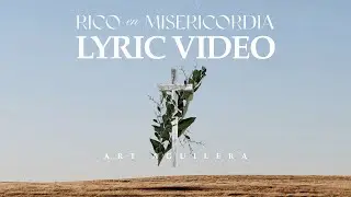 Rico En Misericordia - Art Aguilera - Video Lyric Oficial