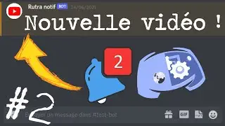 Notification de nouvelle vidéo Youtube automatique sur Discord | Bot Discord JS #2