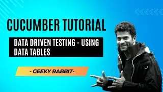 Cucumber Tutorial | Geeky Rabbit | Data Driven Testing Using Data Tables - Lists