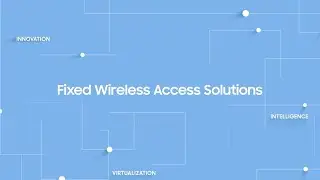 [Chipset & RAN Solutions] Fixed Wireless Access Solutions