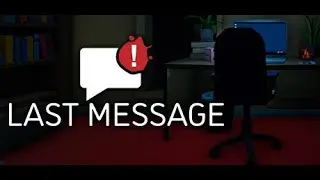 Last Message Trailer