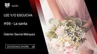 La santa | Gabriel García Márquez  🎧 #audiolibro #ele