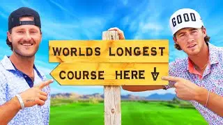 We Played the WORLD'S Longest Golf Course