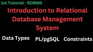 Introduction to RDBMS(Relational Database Management System)