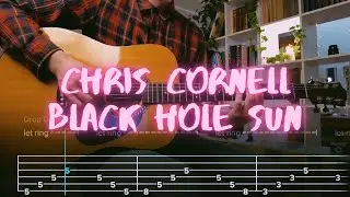 Black Hole Sun Chris Cornell Сover / Acoustic Guitar Tab / Lesson / Tutorial