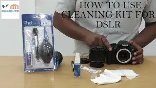 How to clean your camera from cleaning kit|| How to use cleaning kit for DSLR