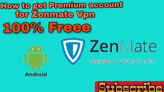 How to Premium Activate Zenmate Vpn/2017/100%Free/Urdu/Hindi