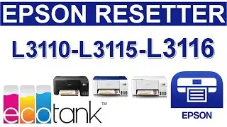 Epson L3110 Resetter | Epson L3110, L3115, L3116, L3150 Adjustment Program / Resetter