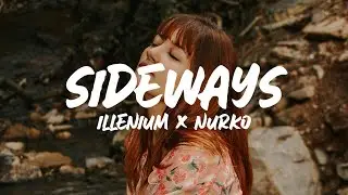 Illenium & Nurko - Sideways (Lyrics) feat. Valerie Broussard