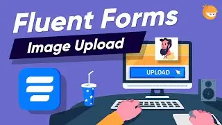 How to add an Image Upload Field to your Online Forms | WP Fluent Forms