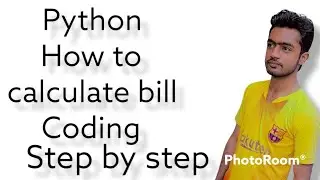How to calculate bill by python simple programming coding by Muzammil yousaf