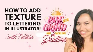 How To Add Texture To Your Lettering in Illustrator! | Adobe Illustrator Tutorial