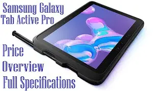 Samsung Galaxy Tab Active Pro Price, Overview & Full Specifications