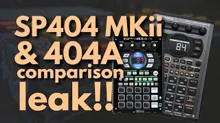 📺 NEW Roland SP404 MKii leak & 404A Comparison Sampler Chat