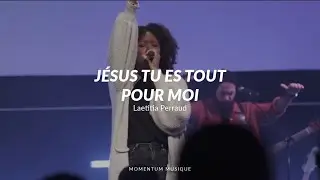 Jésus tu es tout pour moi - Momentum Musique feat Laetitia Perraud