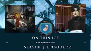 On Thin Ice (Finale): Season 3 Episode 10 Tate Route ❤️💎Choices