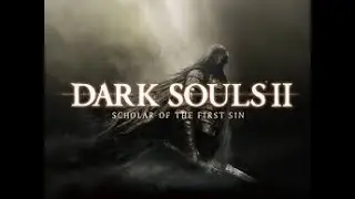 Platinando a serie souls | 3/7 | Dark Souls II