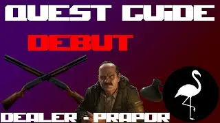 Quest Guide - Debut (Escape from Tarkov Task Guide)