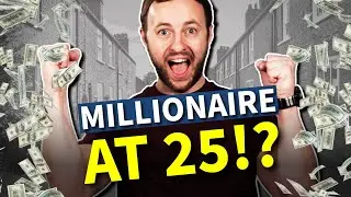 DEBT to MILLIONAIRE! How I became a MILLIONAIRE by the age of 25!
