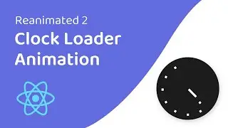 Clock Loader Animation in React Native (Reanimated 2)