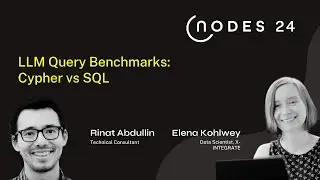 NODES 2024 - LLM Query Benchmarks: Cypher vs SQL