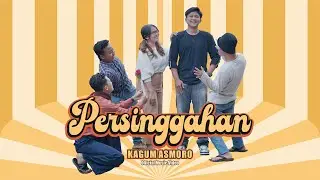 PERSINGGAHAN | KAGUM ASMORO Official Music Video