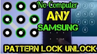 No Computer Any Samsung Pattern Lock Unlucky A10 A10s M20 M40 A30 A30s  2019 2020