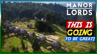 Good?...THIS IS GOING TO BE GREAT! - Manor Lords - Early Access Demo
