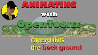 Animating with OpenToonz Tutorial - Creating the back ground