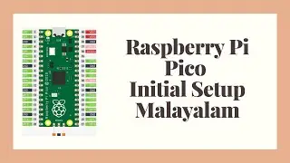 Raspberry Pi Pico initial setup Malayalam