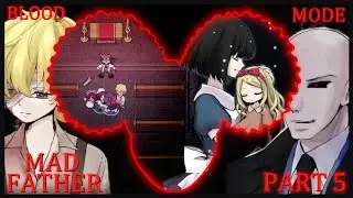 Mad Father Remastered - Part 5 - Completing Blood & IF Mode