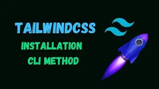 Installation of tailwind CSS