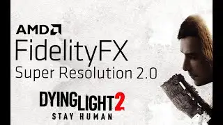 DYING LIGHT 2 FSR 2.0 Gameplay (GTX 1660 SUPER)