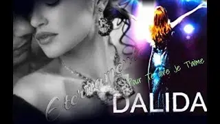 Dalida ❤ Pour te dire Je T'aime