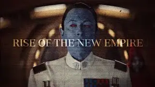 Rise of the New Empire