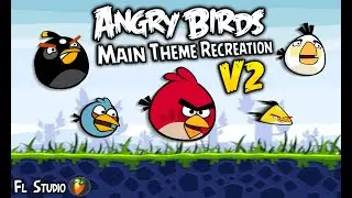 Main Theme - Angry Birds (Recreation V2)
