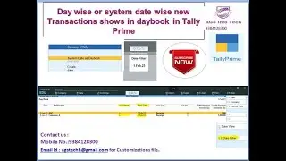 Day wise or system date wise new Transactions shows in daybook AGSTECH  TALLYPRIME TALLYTDL