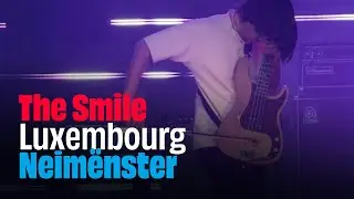 The Smile - Speech Bubbles - Luxembourg 2022