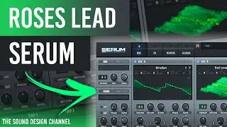 Serum Tutorial | Future Bass Lead | Chainsmokers Roses