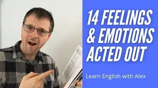 How to Say 14 Feelings and Emotions Words in English Acted Out | Online English Lesson with Alex