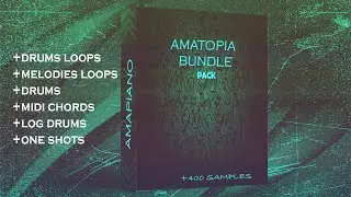 🔥 +400🔥 Amapiano sample Pack 2023 ( Melodies loops/Drum loops/MIDI chords/Drums/Oneshots/Log drums)