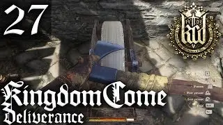 LEARNING THE GRINDSTONE | Ep. 27 | Kingdom Come: Deliverance